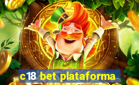 c18 bet plataforma